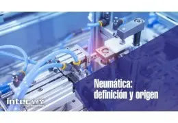 Neumática: definición y origen